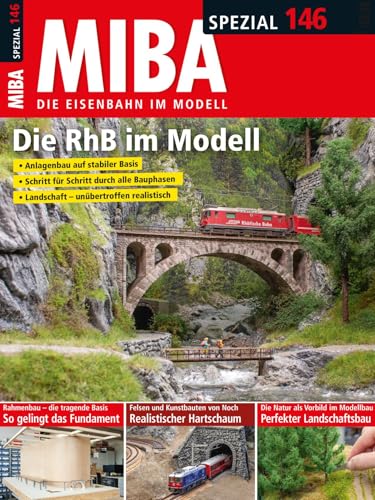 Die RhB im Modell: Miba Spezial 146 Die RhB im Modell: Miba Spezial 146 von Verlagsgruppe Bahn