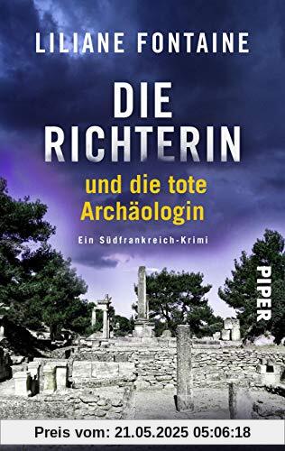 Die Richterin und die tote Archäologin: Ein Südfrankreich-Krimi (Ein Fall für Mathilde de Boncourt, Band 2)