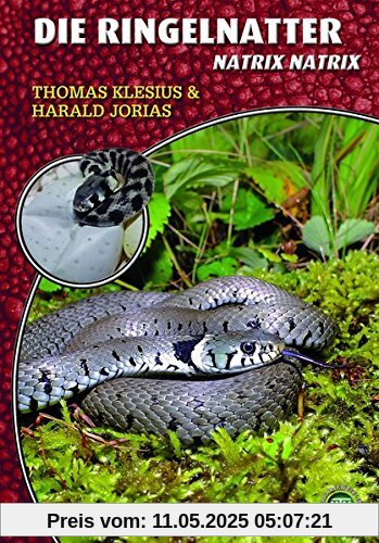 Die Ringelnatter: Natrix natrix (Art für Art)