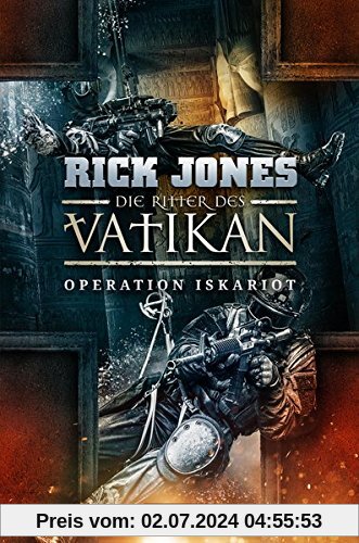 Die Ritter des Vatikan 3: Operation Iskariot: Thriller
