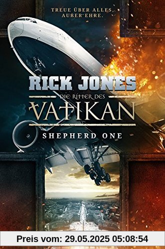 Die Ritter des Vatikan: Shepherd One: Thriller