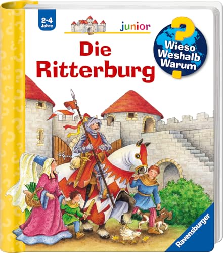 Wieso? Weshalb? Warum? junior, Band 4: Die Ritterburg (Wieso? Weshalb? Warum? junior, 4) von Ravensburger Verlag