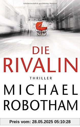 Die Rivalin: Thriller