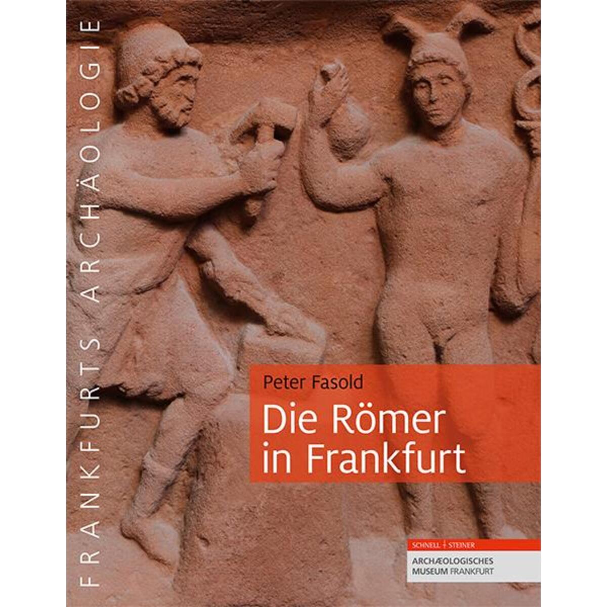 Die Römer in Frankfurt von Schnell & Steiner GmbH