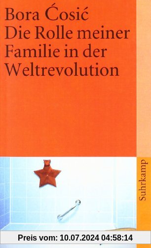 Die Rolle meiner Familie in der Weltrevolution (suhrkamp taschenbuch)