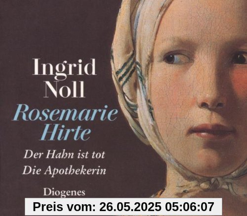 Die Rosemarie-Hirte-Romane: Der Hahn ist tot / Die Apothekerin Die Rosemarie-Hirte-Romane: Der Hahn ist tot / Die Apothekerin