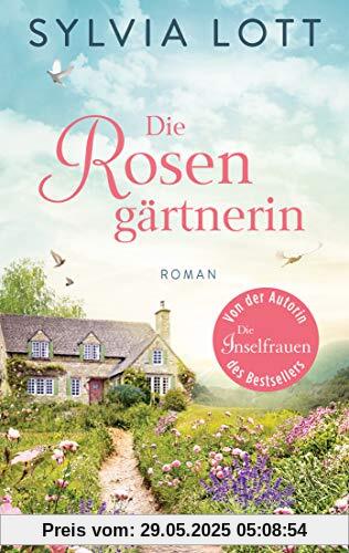 Die Rosengärtnerin: Roman