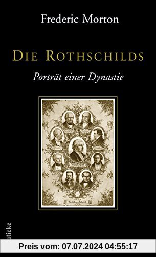 Die Rothschilds: Portrait einer Dynastie
