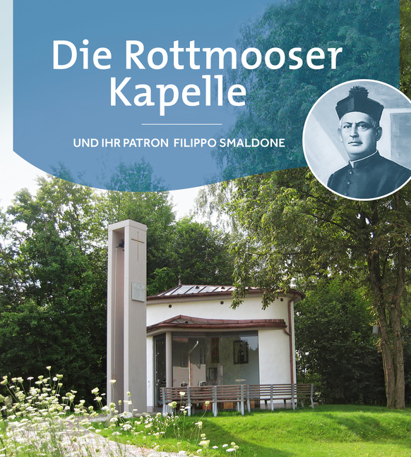 Die Rottmooser Kapelle Die Rottmooser Kapelle von Don Bosco Medien