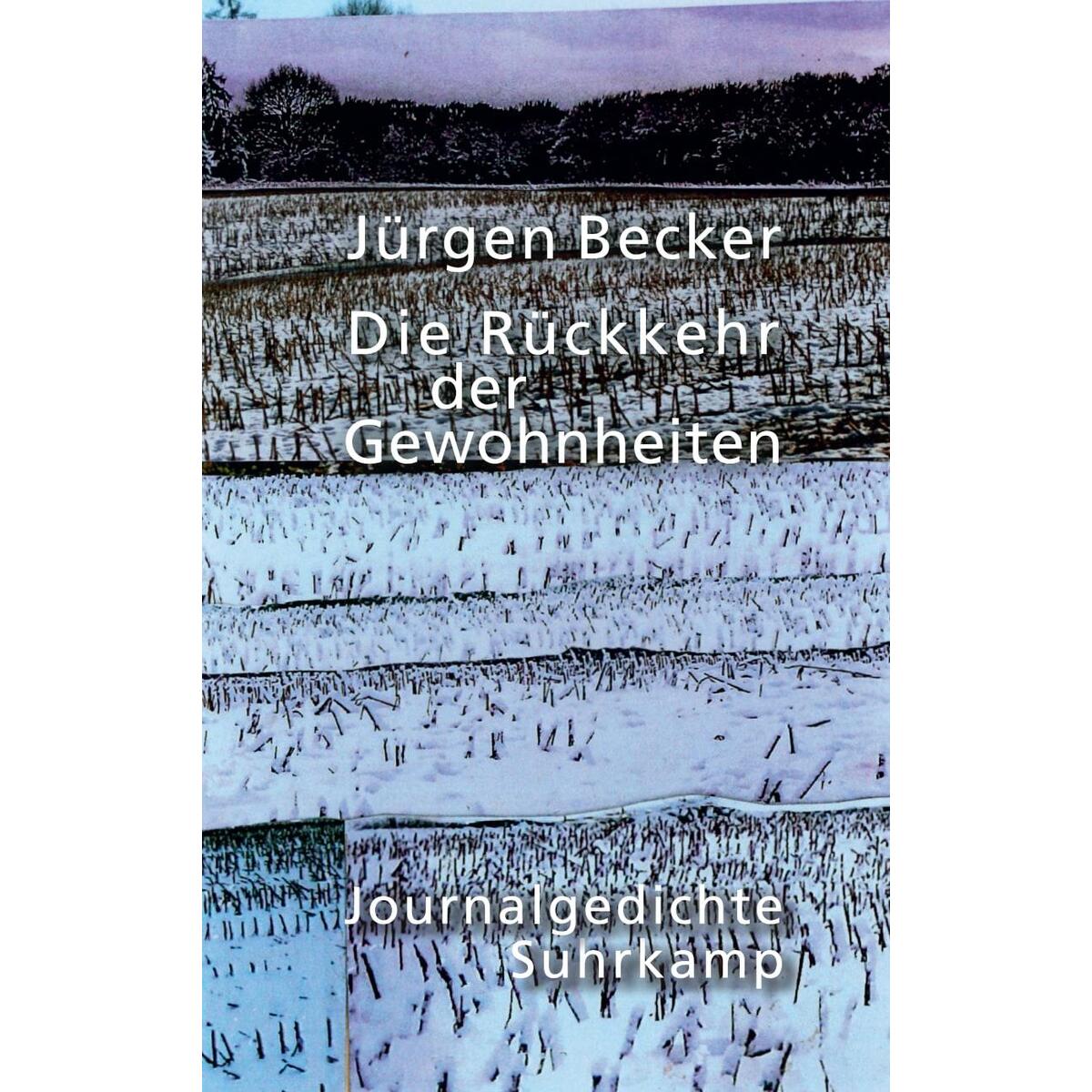 Die Rückkehr der Gewohnheiten Die Rückkehr der Gewohnheiten von Suhrkamp Verlag AG