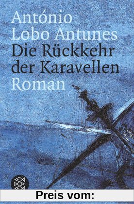 Die Rückkehr der Karavellen: Roman