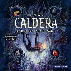 Die Rückkehr der Schattenwandler / Caldera Bd.2 (4 Audio-CDs) von Silberfisch
