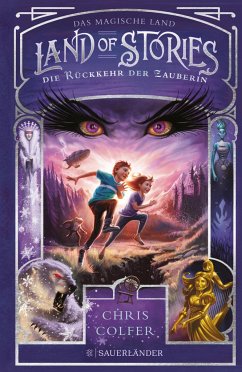 Die Rückkehr der Zauberin / Land of Stories Bd.2 von FISCHER Sauerländer