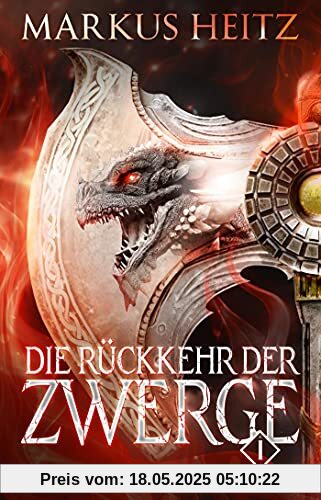 Die Rückkehr der Zwerge 1: Roman Die Rückkehr der Zwerge 1: Roman