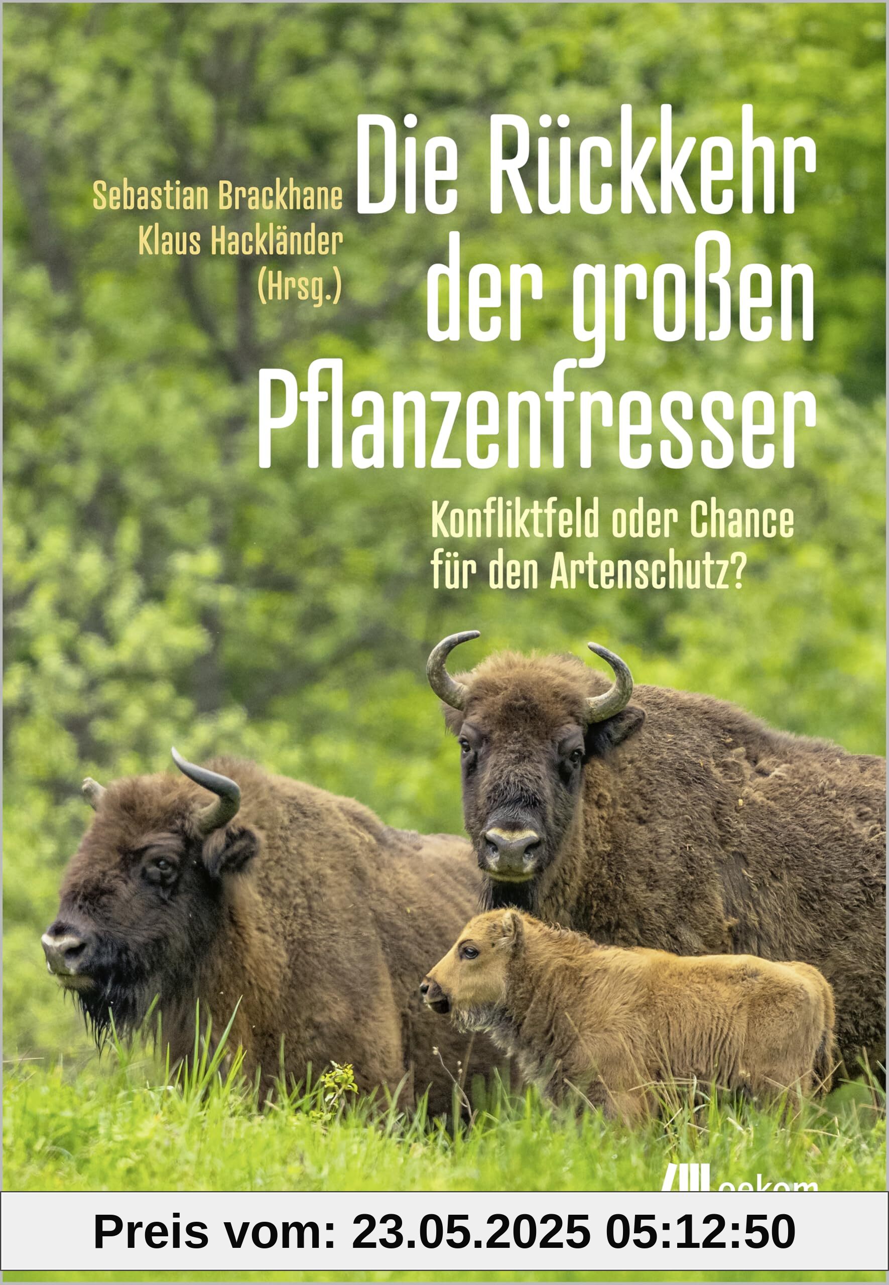 Die Rückkehr der großen Pflanzenfresser: Konfliktfeld oder Chance für den Artenschutz?