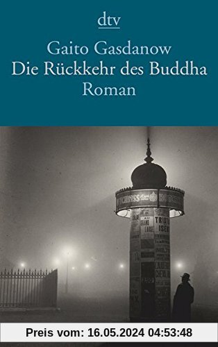Die Rückkehr des Buddha: Roman