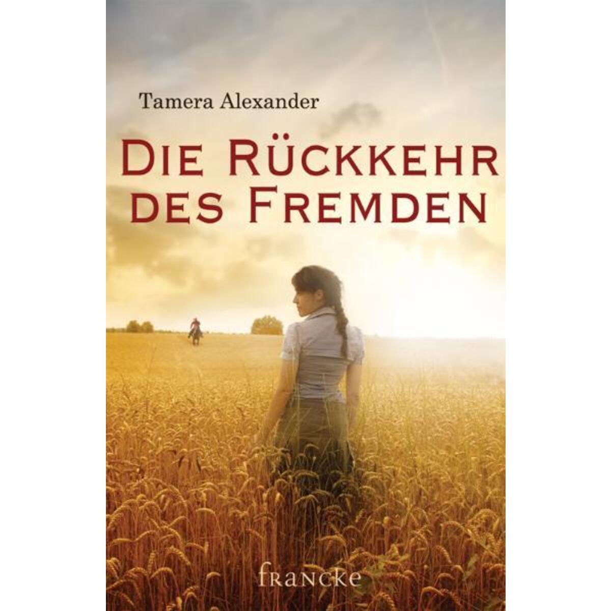Die Rückkehr des Fremden von Francke-Buch GmbH