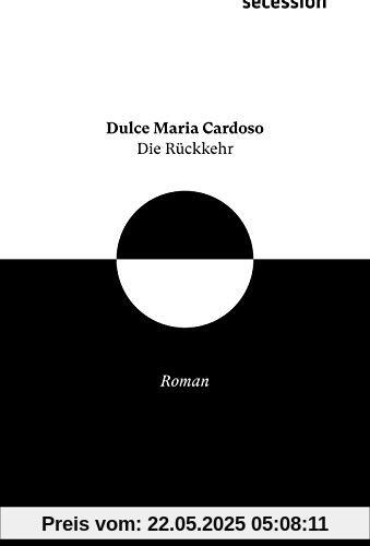 Die Rückkehr: Roman