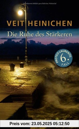 Die Ruhe des Stärkeren: Roman