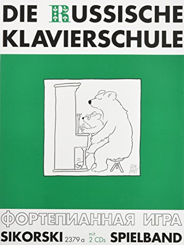 Die Russische Klavierschule: Spielband. Mit Doppel-CD (Einspielungen). Klavier.