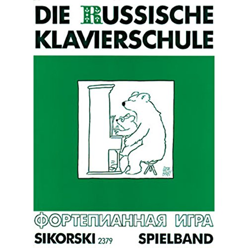 Die Russische Klavierschule: Spielband. Klavier. von Sikorski Hans