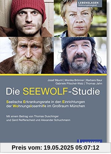 Die SEEWOLF-Studie: Seelische Erkrankungsrate in den Einrichtungen der Wohnungslosenhilfe im Großraum München