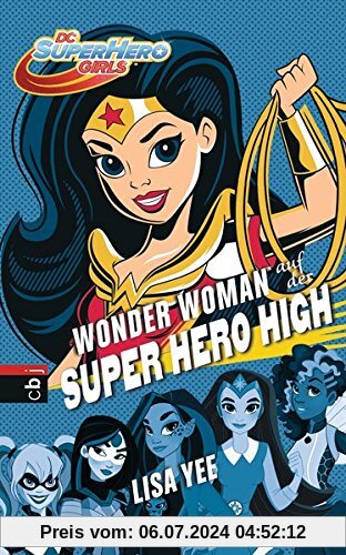 Die SUPER HERO HIGH-Reihe: WONDER WOMAN auf der SUPER HERO HIGH