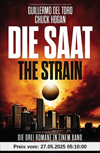 Die Saat - The Strain: Die drei Romane in einem Band