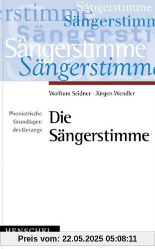 Die Sängerstimme: Phoniatrische Grundlagen des Gesangs Die Sängerstimme: Phoniatrische Grundlagen des Gesangs