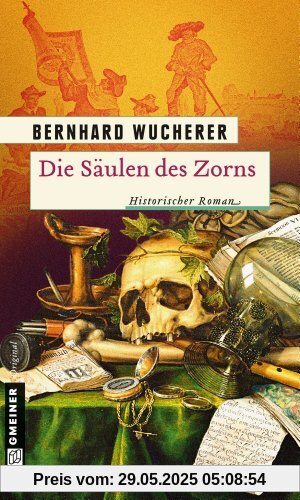 Die Säulen des Zorns: Historischer Roman