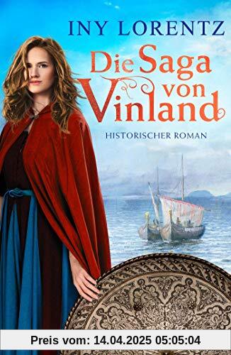 Die Saga von Vinland: Historischer Roman