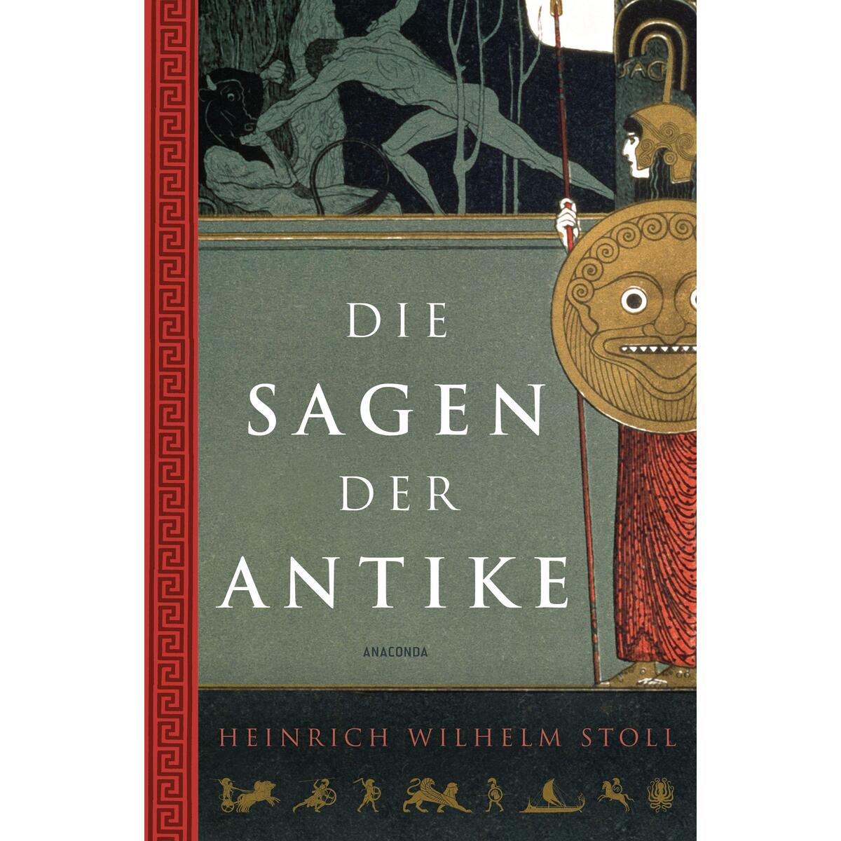Die Sagen der Antike Die Sagen der Antike von Anaconda Verlag