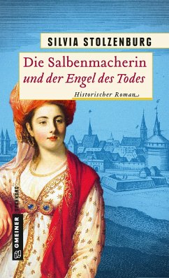 Die Salbenmacherin und der Engel des Todes / Die Salbenmacherin Bd.4 von Gmeiner-Verlag