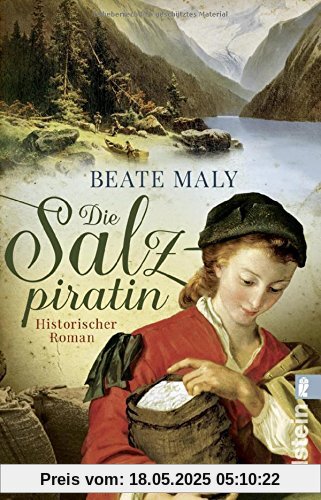 Die Salzpiratin: Historischer Roman Die Salzpiratin: Historischer Roman