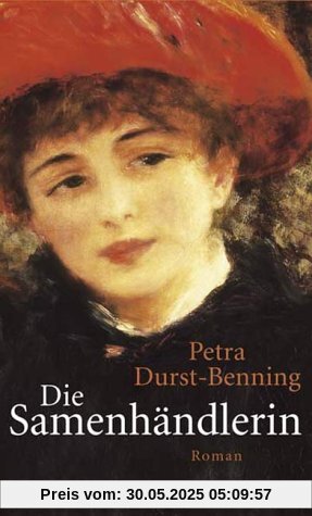 Die Samenhändlerin: Roman (Die Samenhändlerin-Saga)