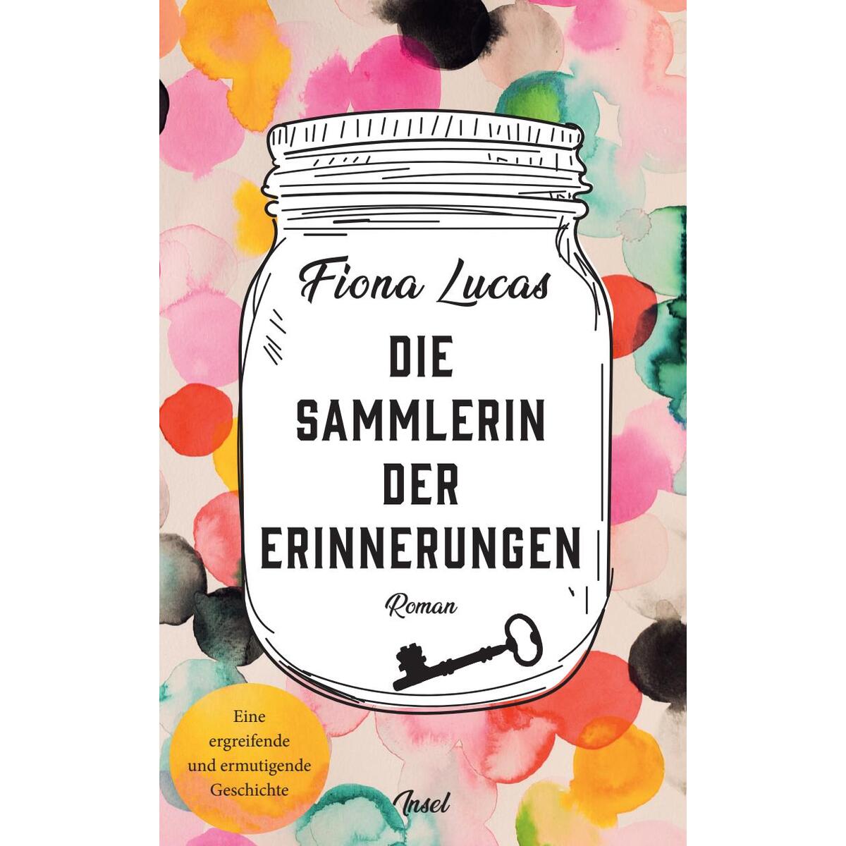 Die Sammlerin der Erinnerungen von Insel Verlag GmbH