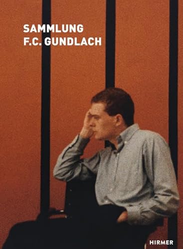 Die Sammlung F.C. Gundlach: Deutsche Coverausgabe von Hirmer