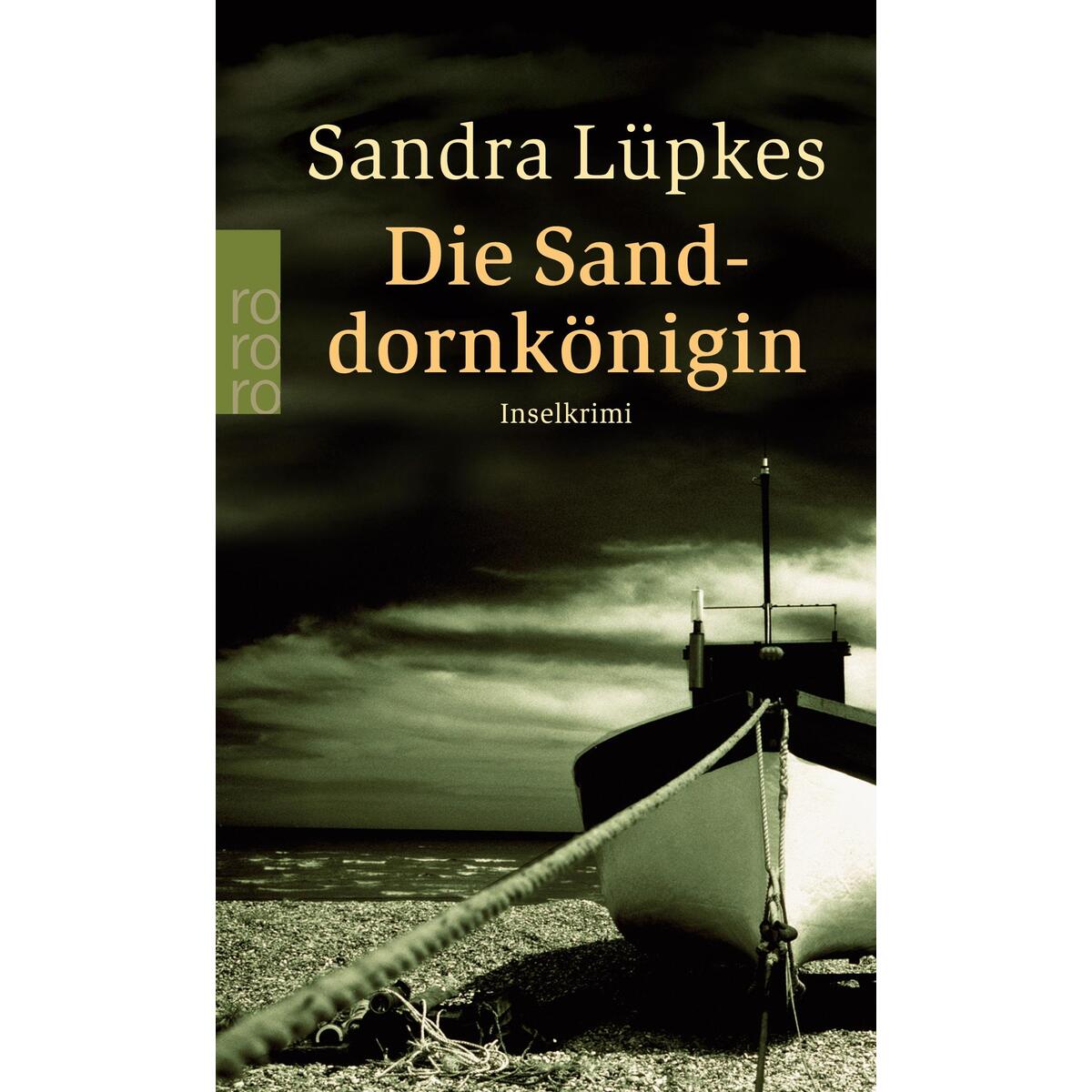 Die Sanddornkönigin Die Sanddornkönigin von Rowohlt Taschenbuch Verlag