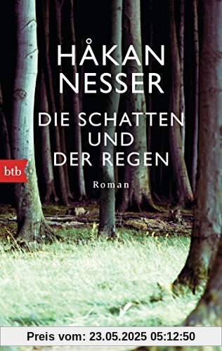 Die Schatten und der Regen: Roman Die Schatten und der Regen: Roman
