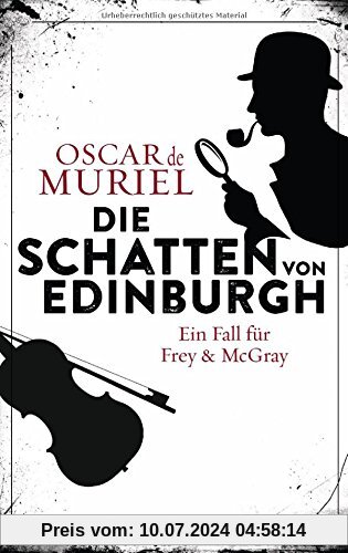 Die Schatten von Edinburgh: Ein Fall für Frey & McGray