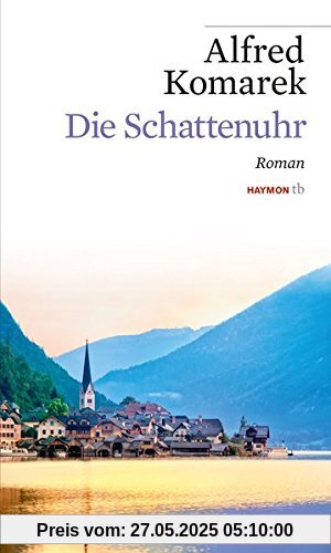 Die Schattenuhr: Roman (HAYMON TASCHENBUCH)