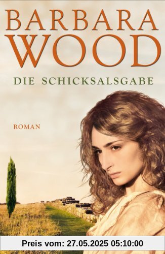Die Schicksalsgabe: Roman Die Schicksalsgabe: Roman