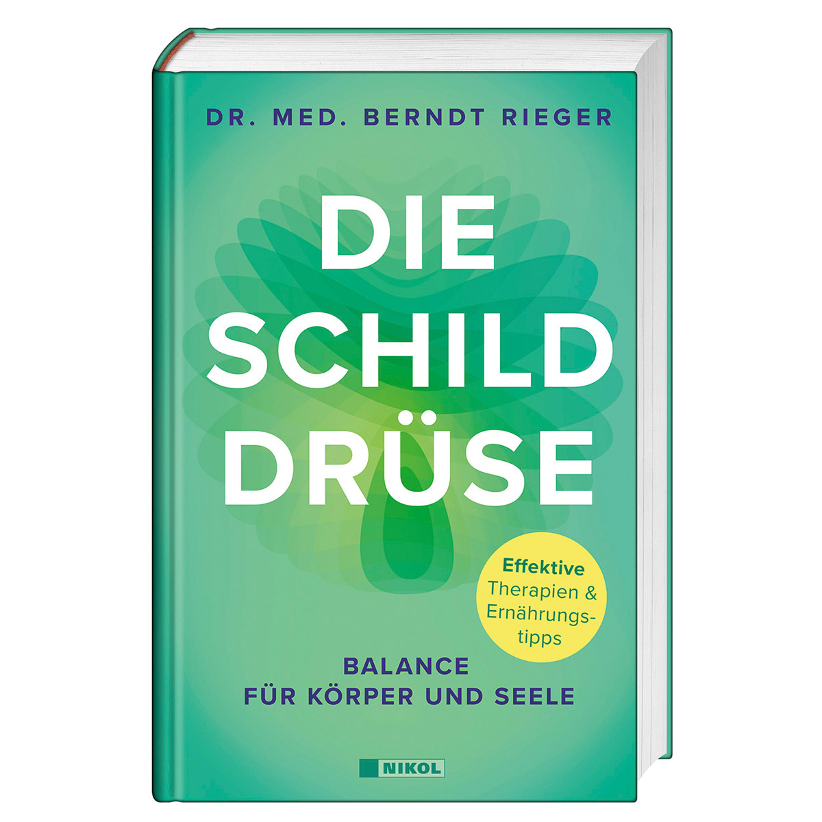 Die Schilddrüse von Nikol Verlagsges.mbH
