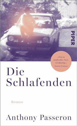 Die Schlafenden: Roman | �Gro�artig� Annie Ernaux | Nominiert f�r den Prix PREMIERE Die Schlafenden: Roman | �Gro�artig� Annie Ernaux | Nominiert f�r den Prix PREMIERE