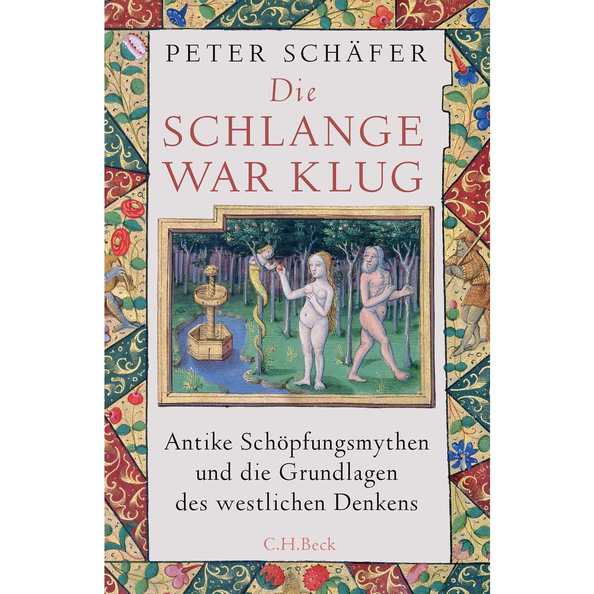Die Schlange war klug Die Schlange war klug von C.H. Beck