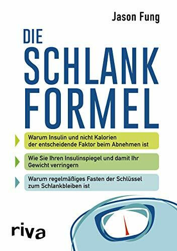 Die Schlankformel: Warum Insulin und nicht Kalorien der entscheidende Faktor beim Abnehmen ist... Die Schlankformel: Warum Insulin und nicht Kalorien der entscheidende Faktor beim Abnehmen ist...
