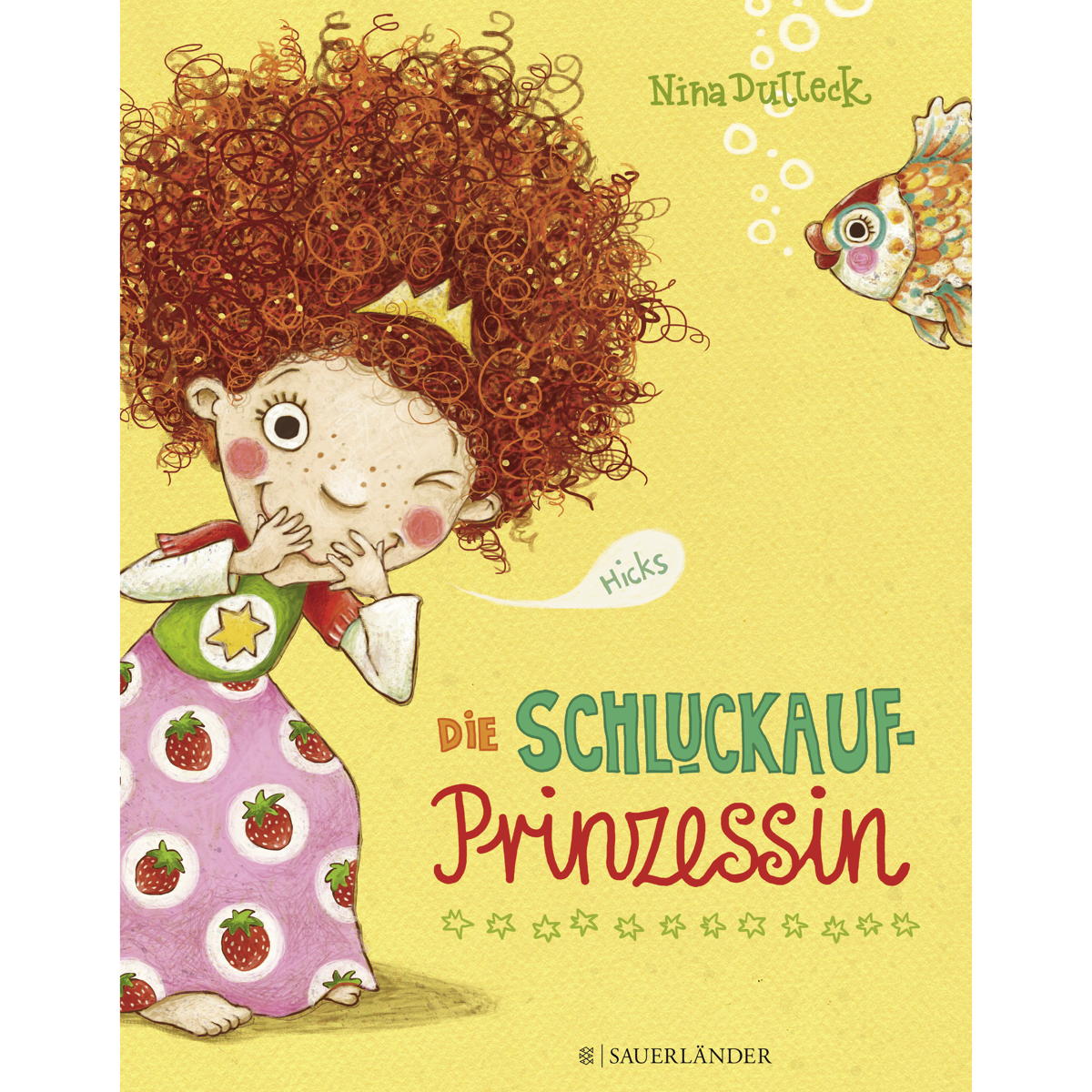 Die Schluckaufprinzessin Die Schluckaufprinzessin von FISCHER Sauerländer