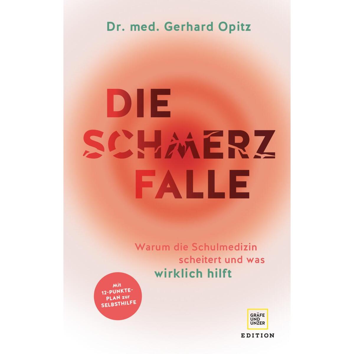 Die Schmerzfalle Die Schmerzfalle von Gräfe und Unzer Edition