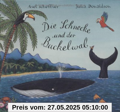 Die Schnecke und der Buckelwal: Vierfarbiges Bilderbuch Die Schnecke und der Buckelwal: Vierfarbiges Bilderbuch