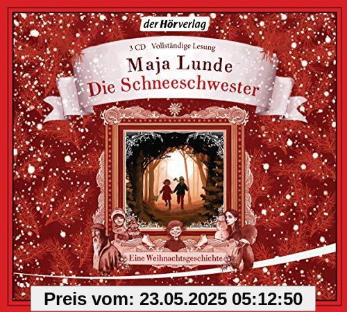 Die Schneeschwester: Eine Weihnachtsgeschichte Die Schneeschwester: Eine Weihnachtsgeschichte